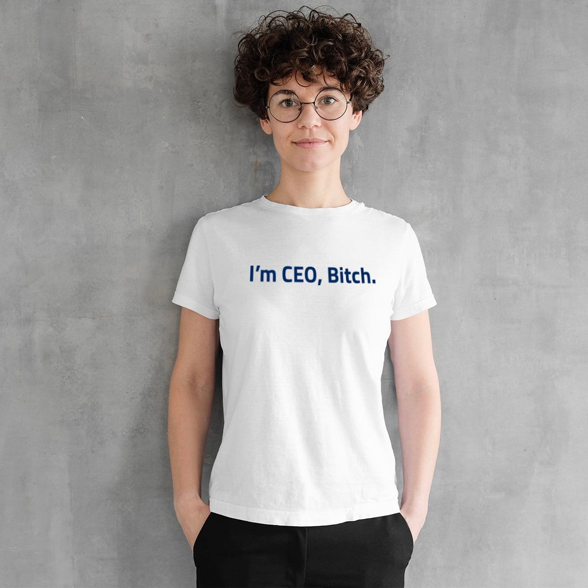 I´m CEO Bitch